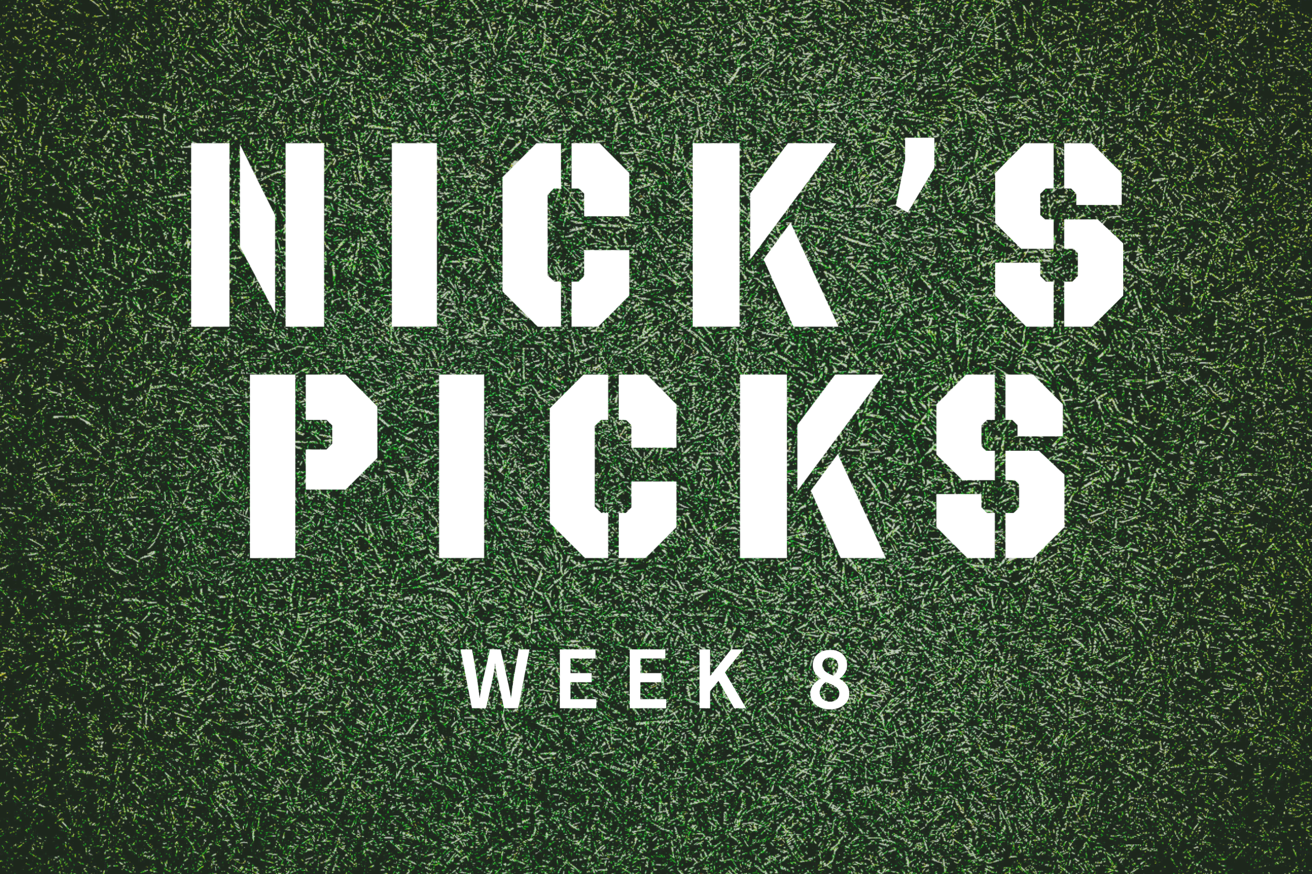 Nick's Picks: Fantasy Football Advice Week 8 –